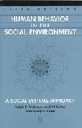 Human Behavior in the Social Environment A Social Systems Approach cover