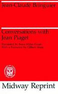 Conversations With Jean Piaget cover