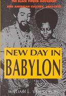 New Day in Babylon The Black Power Movement and American Culture, 1965-1975 cover