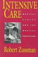 Intensive Care Medical Ethics and the Medical Profession cover