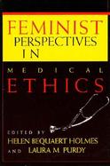 Feminist Perspectives in Medical Ethics cover