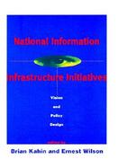 National Information Infrastructure Initiatives Vision and Policy Design cover
