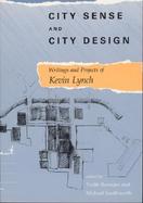 City Sense and City Design Writings and Projects of Kevin Lynch cover