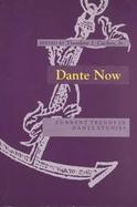 Dante Now Current Trends in Dante Studies cover