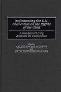 Implementing the UN Convention on the Rights of the Child A Standard of Living Adequate for Development cover