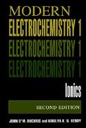 Modern Electrochemistry Ionics (volume1) cover