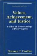 Values, Achievement, and Justice Studies in the Psychology of Deservingness cover