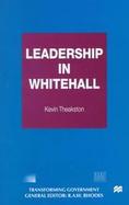 Leadership in Whitehall cover