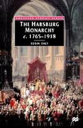 The Habsburg Monarchy From Elightenment to Eclipse cover
