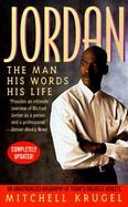 Jordan: The Man, His Words, His Life cover