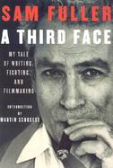A Third Face My Tale of Writing, Fighting, and Filmmaking cover