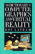The Dictionary of Computer Graphics and Virtual Reality cover