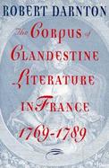 The Corpus of Clandestine Literature in France, 1769-1789 cover