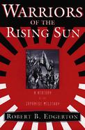 Warriors of the Rising Sun: A History of the Japanese Military cover
