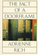 The Fact of a Doorframe; Poems Selected and New: 1950-1984: Poems Selected and New: 1950-1984 cover