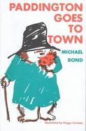 Paddington Goes to Town cover
