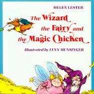 The Wizard the Fairy and the Magic Chicken cover