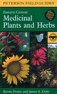 A Field Guide to Medicinal Plants and Herbs: Of Eastern and Central North America cover