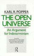 The Open Universe An Argument for Indeterminism cover