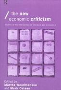 The New Economic Criticism Studies at the Interface of Literature and Economics cover