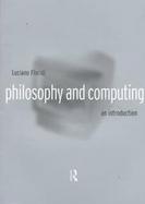 Philosophy and Computing An Introduction cover