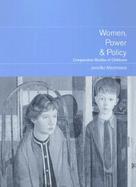 Women, Power and Policy Comparative Studies of Childcare cover