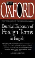 The Oxford Essential Dictionary of Foreign Terms in English cover