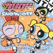 The Powerpuff Girls Snow-Off cover