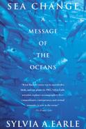 Sea Change A Message of the Oceans cover