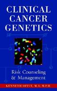Clinical Cancer Genetics Risk Counseling and Management cover