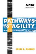 Pathways to Agility Mass Customization in Action cover