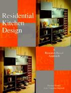 Residential Kitchen Design A Research-Based Approach cover