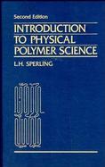Introduction to Physical Polymer Science cover
