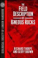 The Field Description of Igneous Rocks cover