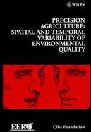 Precision Agriculture Spatial and Temporal Variability of Environmental Quality cover