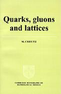 Quarks, Gluons and Lattices cover