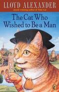 The Cat Who Wished to Be a Man cover