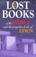 Lost Books of the Bible and the Forgotten Books of E cover