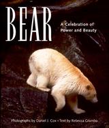 Bear: A Celebration of Power and Beauty cover