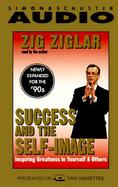 Success and the Self-Image Inspiring Greatness in Yourself & Others cover