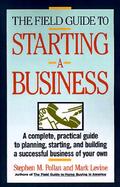 The Field Guide to Starting a Business cover