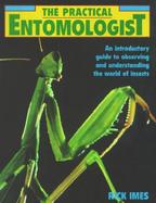 The Practical Entomologist cover