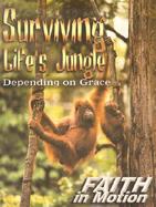 Surviving Life's Jungle Depending on Grace cover
