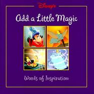 Disney's Add a Little Magic Words of Inspiration cover