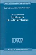 Iutam Symposium on Synthesis in Bio Solid Mechanics Proceedings of the Iutam Symposium Held in Copenhagen, Denmark, 24-27 May 1998 cover