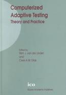 Computerized Adaptive Testing: Theory and Practice cover