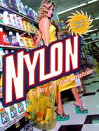 Nylon The Story of a Fashion Revolution  A Celebration of Design from Art Silk to Nylon and Thinking Fibres cover