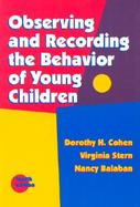 Observing and Recording the Behavior of Young Children cover