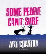 Some People Can't Surf The Graphic Design of Art Chantry cover