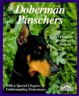 Doberman Pinschers Everything About Purchase, Care, Nutrition, Diseases, Breeding, Behavior, and Training cover